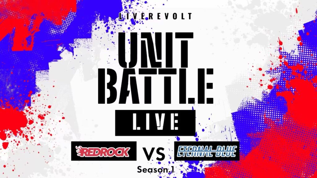 LiveRevolt UNIT BATTLE LIVE REDROCK vs ETERNAL BLUE